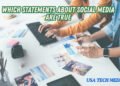 Which Statements About Social Media Are True