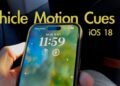 Vehicle Motion Cues iOS 18