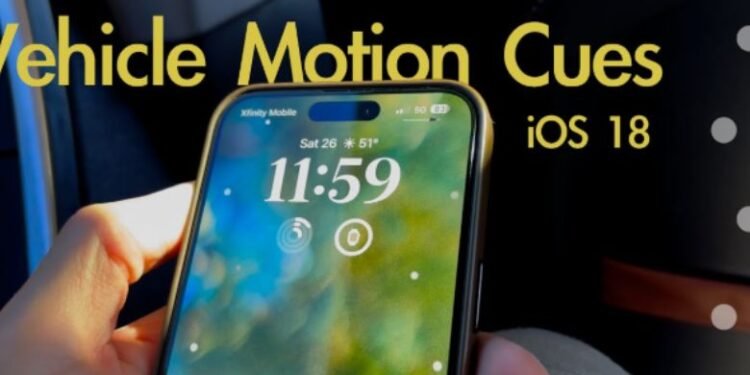 Vehicle Motion Cues iOS 18